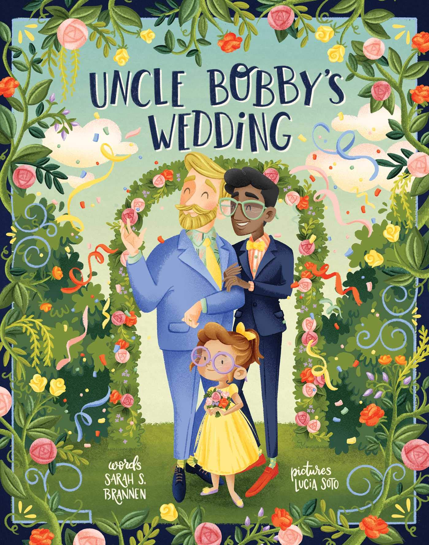 <i>Uncle Bobby’s Wedding</i> by Sarah Brennan
